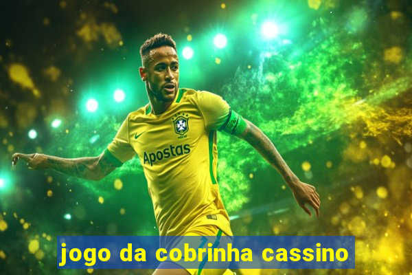 jogo da cobrinha cassino